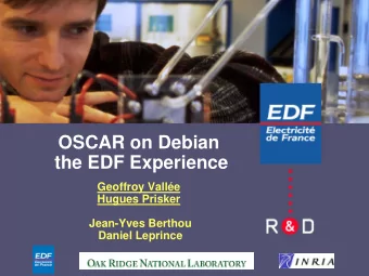 OSCAR on Debian  the EDF Experience  Geoffroy Valle  Hugues Prisker  Jean-Yves Berthou  Daniel