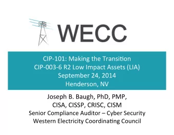 CIP-101:  Making  the  Transi5on    CIP-003-6  R2  Low  Impact