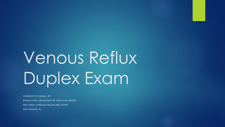 venous reflux duplex exam