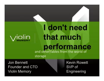 I don't need  that much  performance  and  other  fables  from  the  world  of