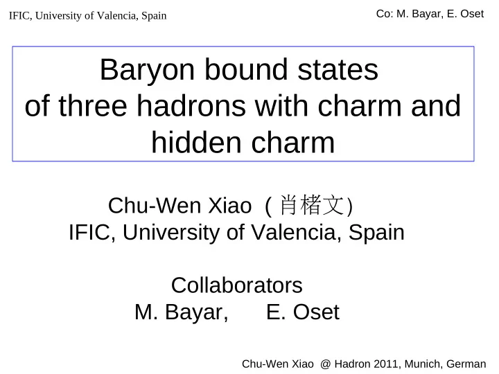 baryon bound states of three hadrons with charm and