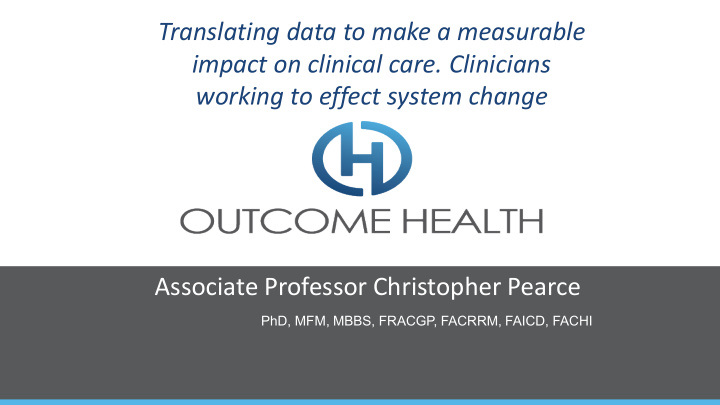 translating data to make a measurable impact on clinical