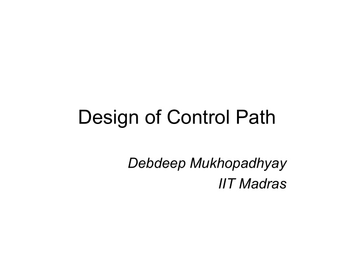design of control path