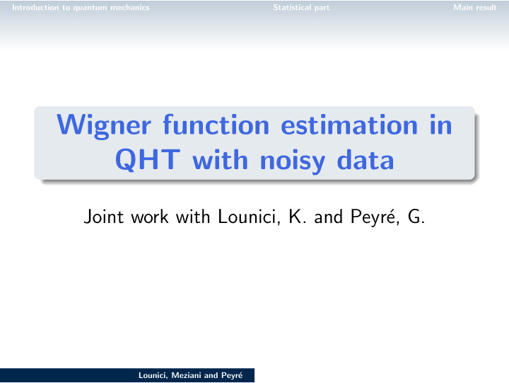 wigner function estimation in qht with noisy data
