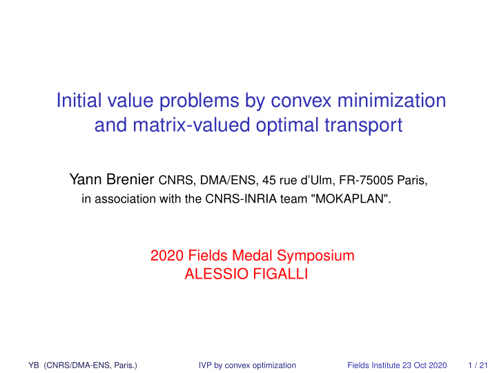 initial value problems by convex minimization and matrix