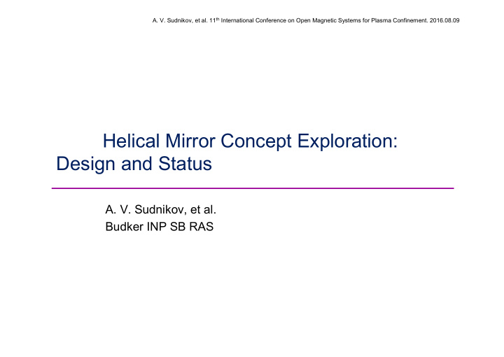 helical mirror concept exploration design and status