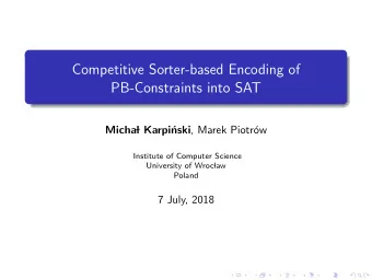 Competitive Sorter-based Encoding of  PB-Constraints into SAT nski , Marek Piotr  ow  Micha  l