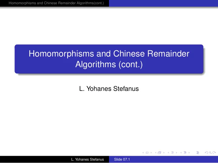 homomorphisms and chinese remainder algorithms cont