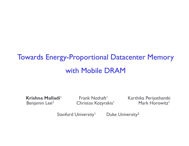 towards energy proportional datacenter memory with mobile