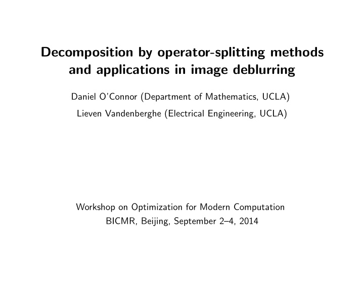 decomposition by operator splitting methods and