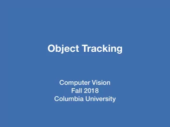Object Tracking  Computer Vision  Fall 2018  Columbia University  Homework 5  Released last