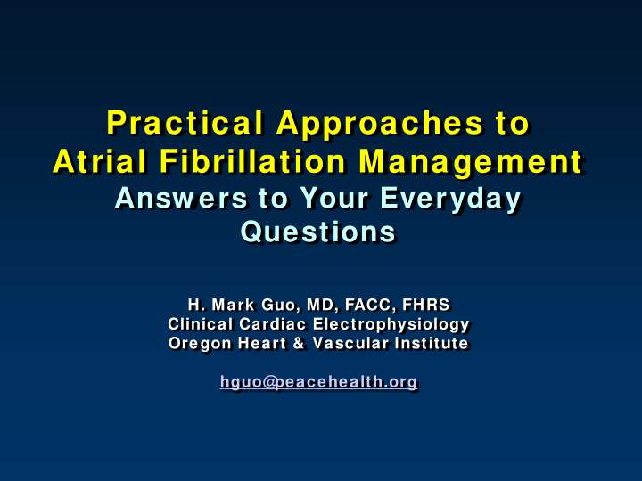 practical approaches to atrial fibrillation management