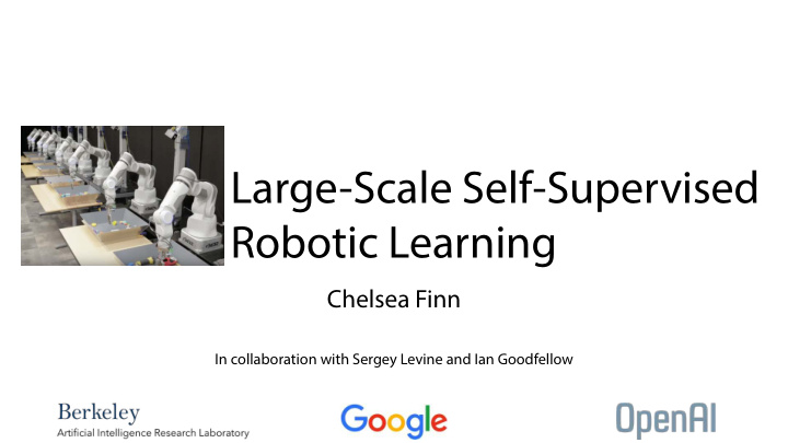 large scale self supervised robotic learning