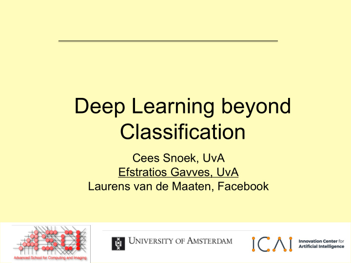 deep learning beyond classification