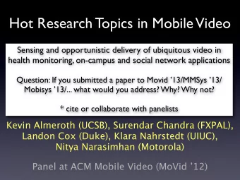 Hot Research Topics in Mobile  Video  Sensing and opportunistic delivery of ubiquitous video in