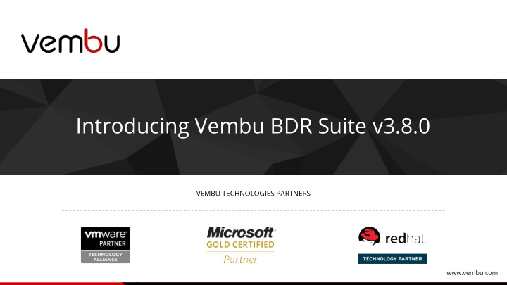 introducing vembu bdr suite v3 8 0