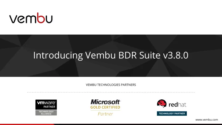 introducing vembu bdr suite v3 8 0