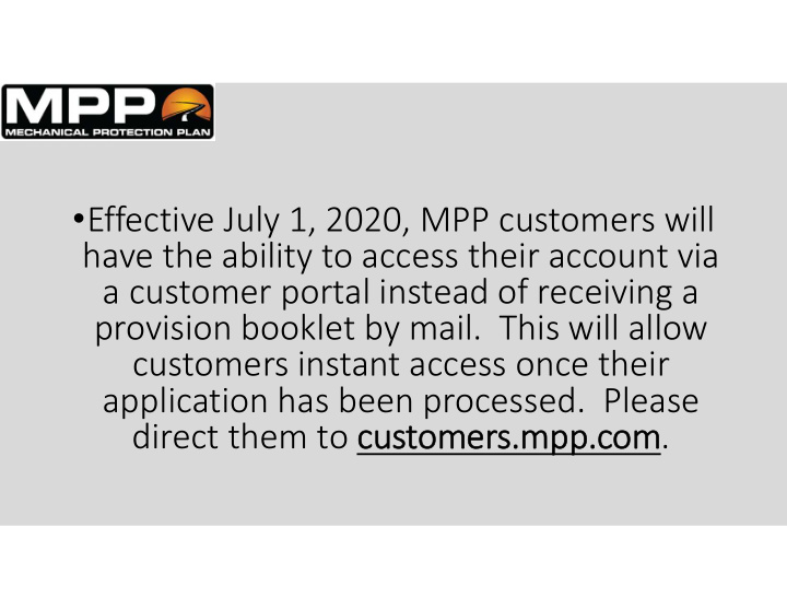 effective july 1 2020 mpp customers will have the ability