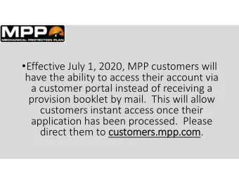Effective July 1, 2020, MPP customers will  have the ability to access their account via  a