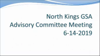 GSP Development Status  Finalizing future water budget/forecast with agencies  Adding