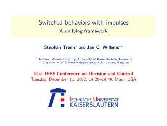 Switched behaviors with impulses  A unifying framework Stephan Trenn  and Jan C. Willems