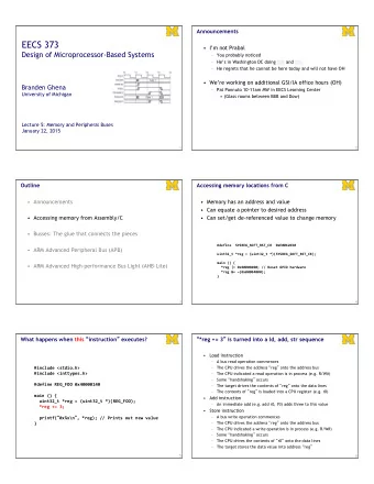 EECS 373   Im not Prabal  Design of Microprocessor-Based Systems  You probably noticed