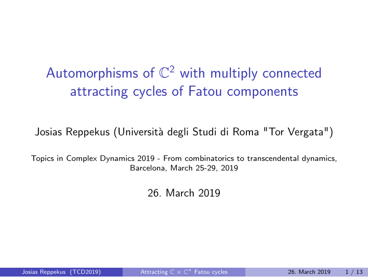 automorphisms of c 2 with multiply connected attracting