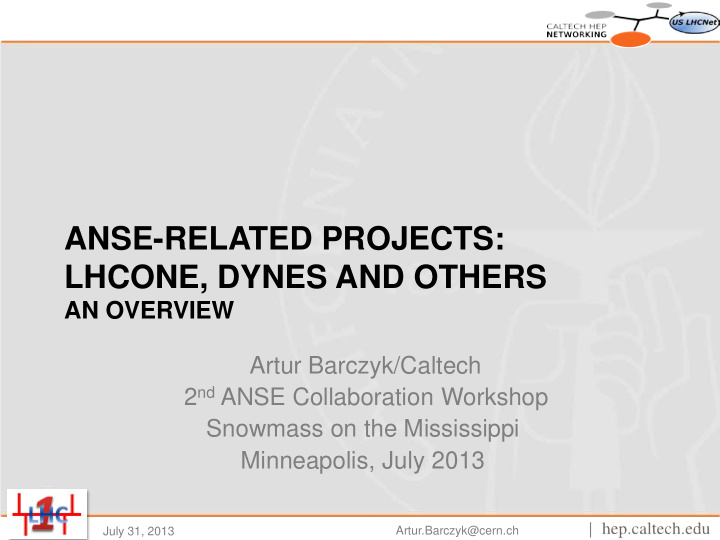 anse related projects lhcone dynes and others