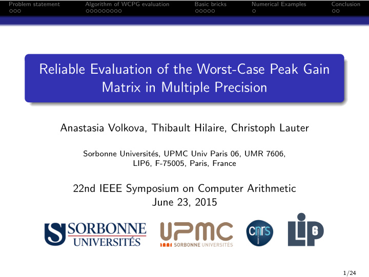 reliable evaluation of the worst case peak gain matrix in