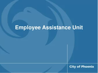 Employee Assistance Unit  Wellness from a national prospective  Presidents Task Force on 21