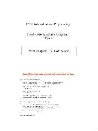 (from Chapters 10/11 of the text) Everything you ever wanted to know about arrays  function