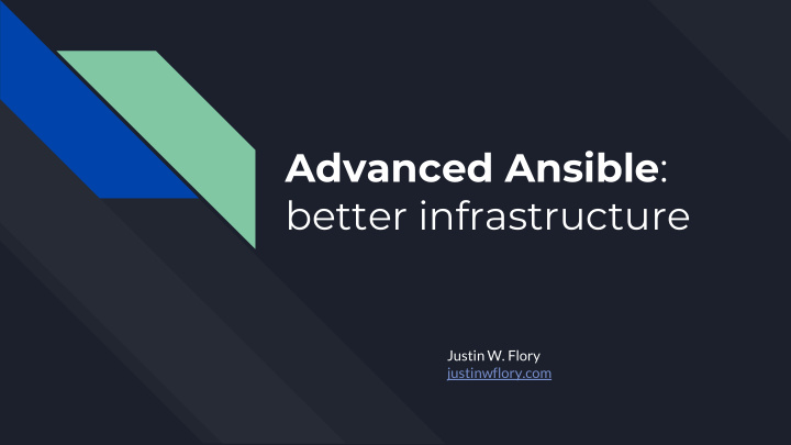 advanced ansible better infrastructure