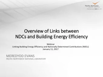 Overv  rview of  f Li  Links between  NDCs and Building Energy Effi  ficiency  Webinar  Linking