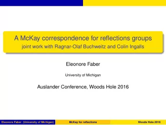 A McKay correspondence for reflections groups  joint work with Ragnar-Olaf Buchweitz and Colin