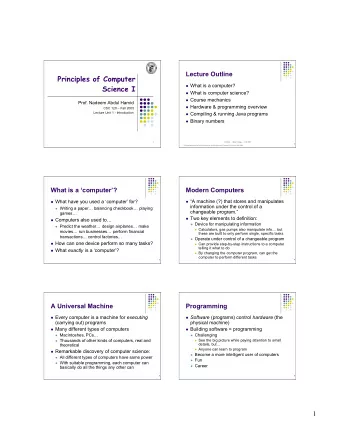 Principles of Computer  What is a computer?  Science I  What is computer science?  Course