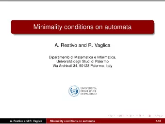 Minimality conditions on automata  A. Restivo and R. Vaglica  Dipartimento di Matematica e