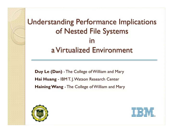 duy le dan the college of william and mary hai huang ibm