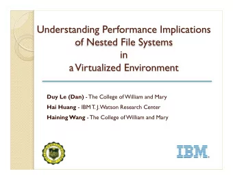 Duy Le (Dan) - The College of William and Mary Hai Huang - IBM T. J. Watson Research Center Haining