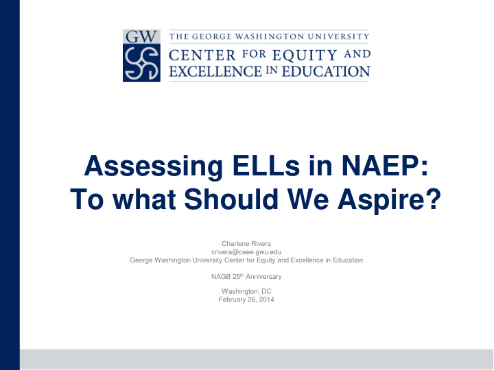 assessing ells in naep to what should we aspire