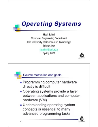 Operating Systems  Hadi Salimi  Computer Engineering Department  Iran University of Science and
