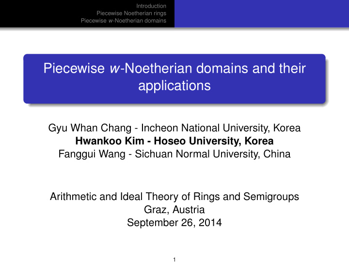 piecewise w noetherian domains and their applications