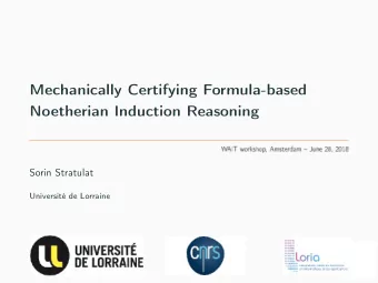 Mechanically Certifying Formula-based  Noetherian Induction Reasoning  Sorin Stratulat  Universit