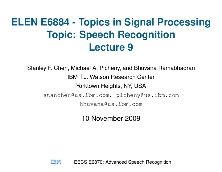 elen e6884 topics in signal processing topic speech