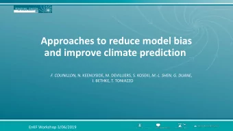 and improve climate prediction F. COUNILLON , N. KEENLYSIDE, M. DEVILLIERS, S. KOSEKI, M.-L. SHEN ,