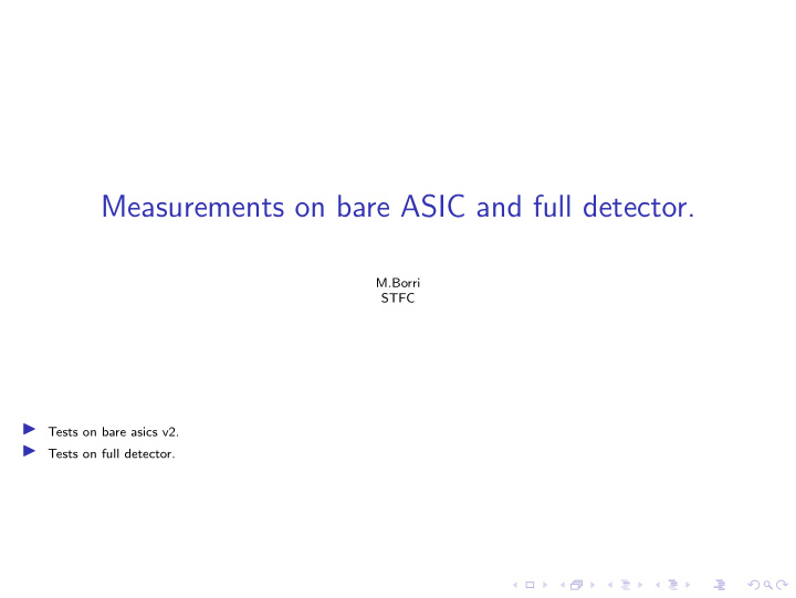 measurements on bare asic and full detector