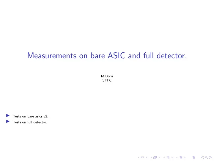 measurements on bare asic and full detector