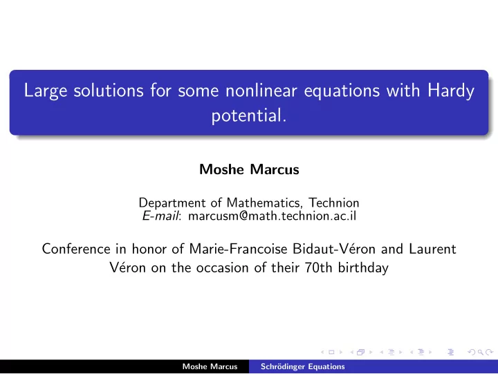 large solutions for some nonlinear equations with hardy
