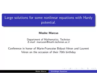 Large solutions for some nonlinear equations with Hardy  potential.  Moshe Marcus  Department of