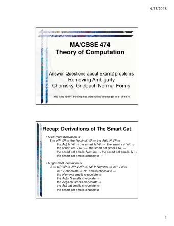 MA/CSSE 474  Theory of Computation  Answer Questions about Exam2 problems  Removing Ambiguity