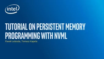 Pawe Lebioda, Tomasz Kapela  Agenda  Introduction:  Tutorial:  Persistent Memory  Kernel support